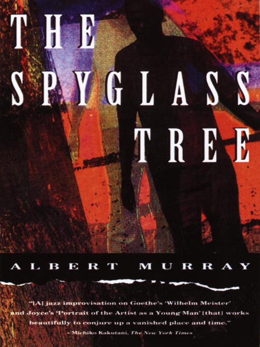 Title details for The Spyglass Tree by Albert Murray - Available